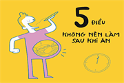 5 Điều tối kỵ không nên làm sau khi ăn